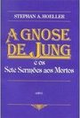 A Gnose de Jung e os Sete Sermões aos Mortos