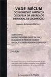 Vade-Mécum dos Remédios Jurídicos de Defesa da Liberdade Individua de Locomoçao