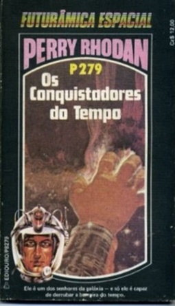 Os Conquistadores do Tempo (Perry Rhodan #279)