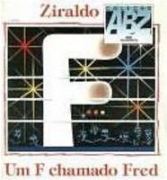 F Chamado Fred, Um