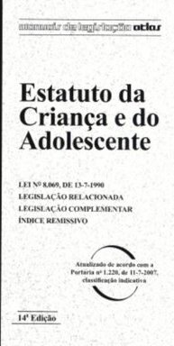 Manuais De Legislação Atlas - Estatuto Da Criança E Do Adolescente