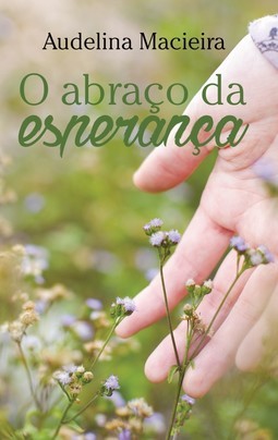 O abraço da esperança