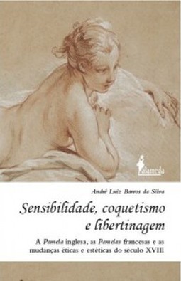 Sensibilidade, coquetismo e libertinagem
