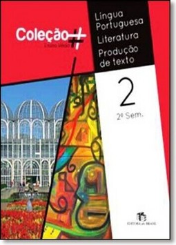 Língua Portuguesa: Literatura, Produção Texto - 2º Ano - 2º Semestre