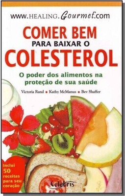 Comer Bem Para Baixar O Colesterol