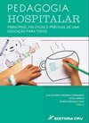 Pedagogia hospitalar: princípios, políticas e práticas de uma educação para todos