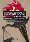 Autonomia profissional do assistente social x trabalho assalariado