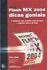 Macromedia Flash MX 2004: Dicas Geniais