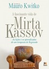 A fascinante vida de Mirta Kassov