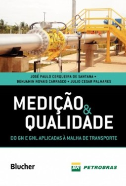 Medição e qualidade: do GN e GNL aplicadas à malha de transporte