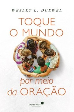 Toque o mundo por meio da oração