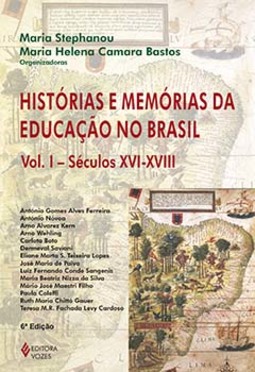 Histórias e memórias da educação no Brasil: séculos XVI-XVIII