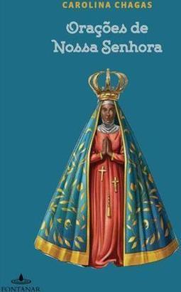 ORAÇOES DE NOSSA SENHORA