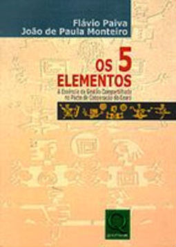 Os 5 Elementos - A Essência da Gestão Compartilhada no Pacto de Cooperação do Ceará