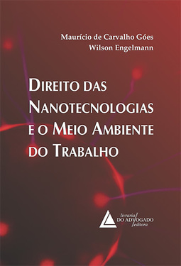 Direito das nanotecnologias e o meio ambiente do trabalho