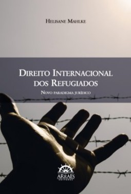 Direito internacional dos refugiados: novo paradigma jurídico