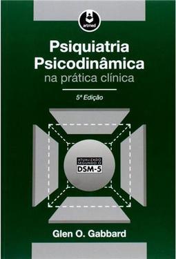 Psiquiatria Psicodinâmica na Prática Clínica