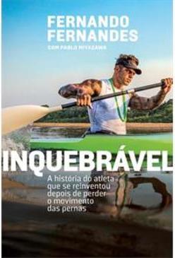 INQUEBRAVEL: A HISTORIA DO ATLETA QUE SE...PERNAS