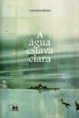 A água estava clara