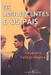 OS Adolescentes e os Pais