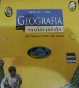 Geografia para o Ensino Médio: Volume Único - 2 Grau