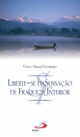 Liberte-se da sensação de fraqueza interior