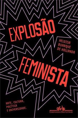 EXPLOSAO FEMINISTA: ARTE, CULTURA...UNIVERSIDADE