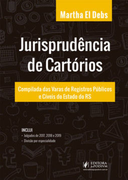 Jurisprudência de cartórios: compilada das varas de registros públicos e cíveis do estado do RS