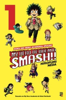 My Hero Academia Smash! #01 (Boku no Hero Academia Smash!! #01)