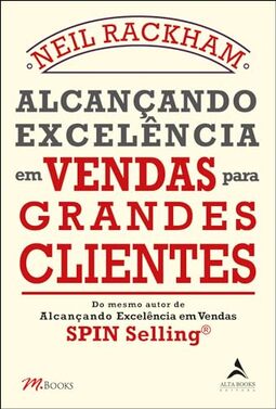 Alcançando Excelência em Vendas Para Grandes Clientes