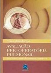 Avaliação Pré-Operatória Pulmonar