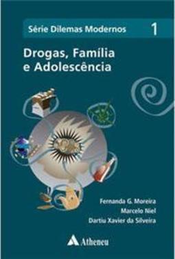 Drogas, Família e Adolescência