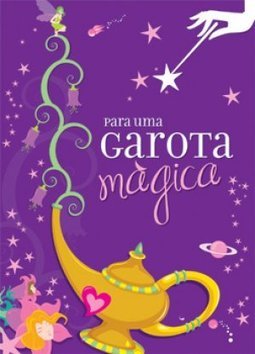 PARA UMA GAROTA MAGICA