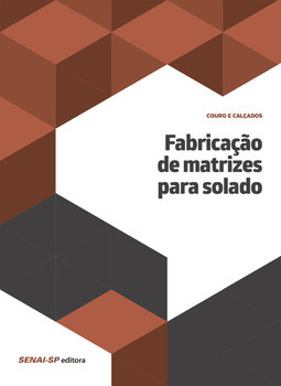 Fabricação de matrizes para solado