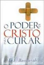 O Poder de Cristo para Curar
