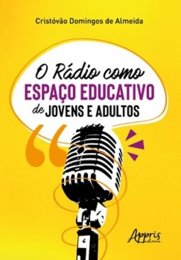 O rádio como espaço educativo de jovens e adultos