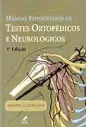 Manual Fotográfico de Testes Ortopédicos e Neurológicos