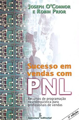 Sucesso em vendas com PNL: Recursos de PNL para profissionais de vendas