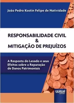 Responsabilidade Civil & Mitigação de Prejuízos