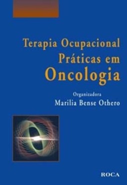 Terapia ocupacional: Práticas em oncologia