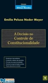 A Decisão no Controle de Constitucionalidade
