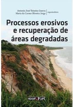 Processos erosivos e recuperação de áreas degradadas
