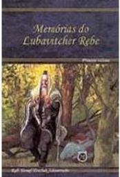 Memórias do Lubavitcher-Rebe - vol. 1