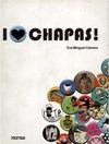 I Love Chapas!