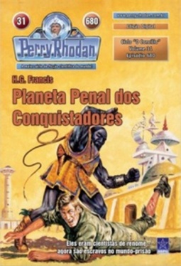 Planeta Penal dos Conquistadores (Perry Rhodan #680)