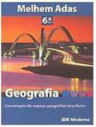 Geografia: Construção do Espaço Geográfico...: 6ª Série - Ens. Fundam.