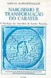 Narcisismo e Transformação do Caráter