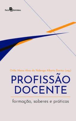 Profissão docente: formação, saberes e práticas