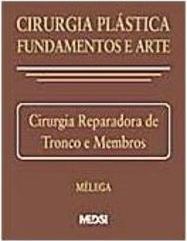 Cirurgia Plástica Fundamentos e Arte: Cirurgia Reparadora... - vol. 4