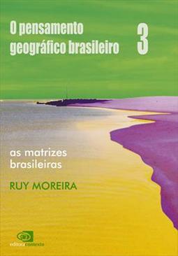 O PENSAMENTO GEOGRAFICO BRASILEIRO VOL...BRASILEIRAS